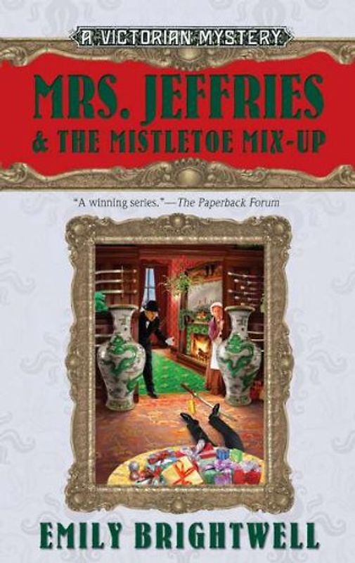 Mrs. Jeffries & the Mistletoe Mix-Up - Emily Brightwell