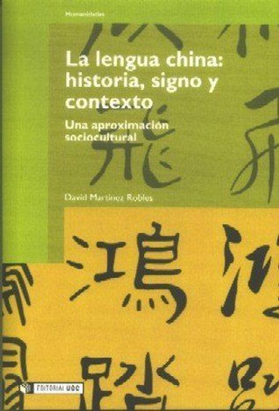 La lengua china : historia, signo y contexto