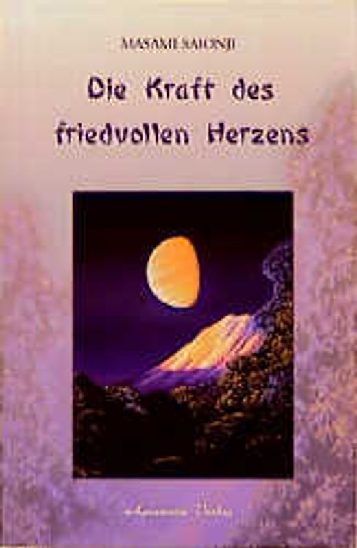 Die Kraft des friedvollen Herzens