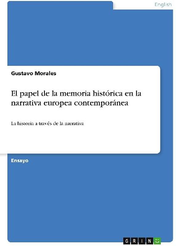 El papel de la memoria histórica en la narrativa europea contemporánea