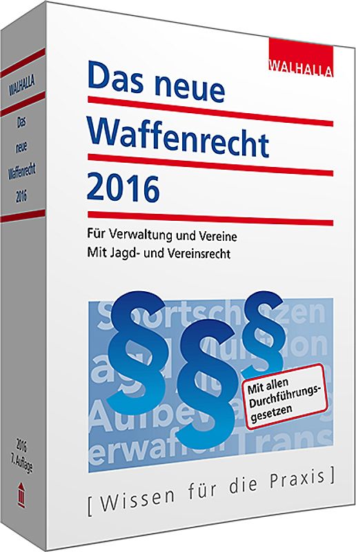 Das neue Waffenrecht