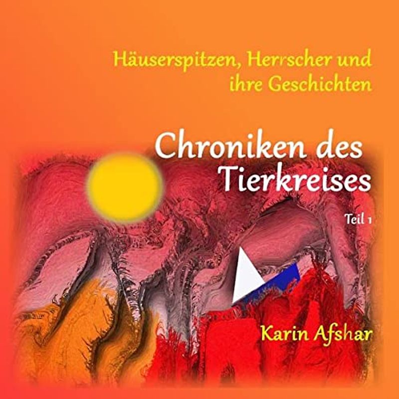 Die orangefarbene Reihe / Chroniken des Tierkreises - Teil 1
