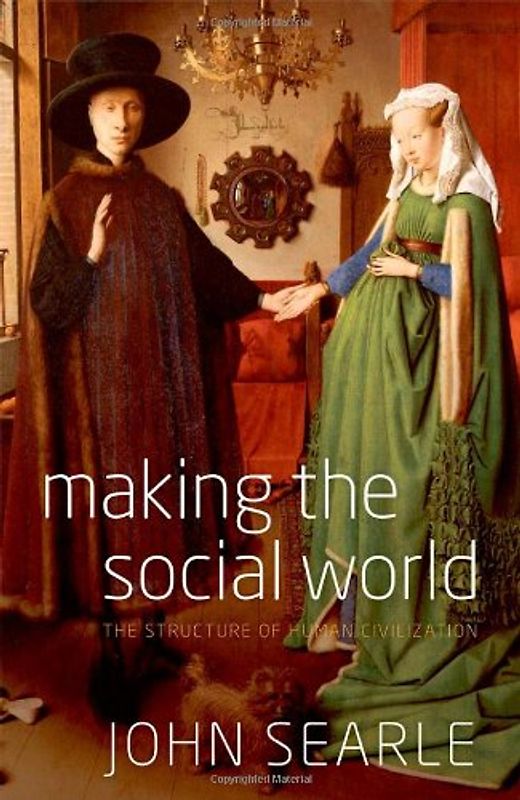 Making the Social World - John Searle