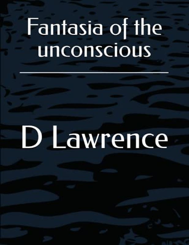 Fantasia of the unconscious