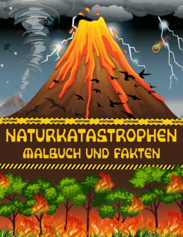 Naturkatastrophen Malbuch und Fakten: Erdbeben, Tsunami, Hurrikane, Tornado, Vulkane, Stürmen Bilder für Kinder | Interessante Fakten über ... Menschen (Malbücher und Fakten für Kinder)