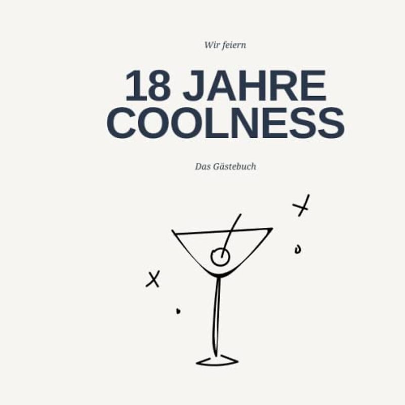 Gästebuch 18 Geburtstag: Buch zum Eintragen für Glückwünsche und die schönsten Fotos I Geschenk für Mädchen oder Junge I Geschenkidee 18. Geburtstag