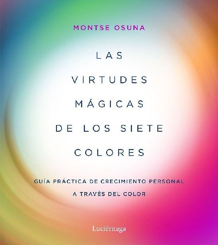 Las virtudes mágicas de los siete colores