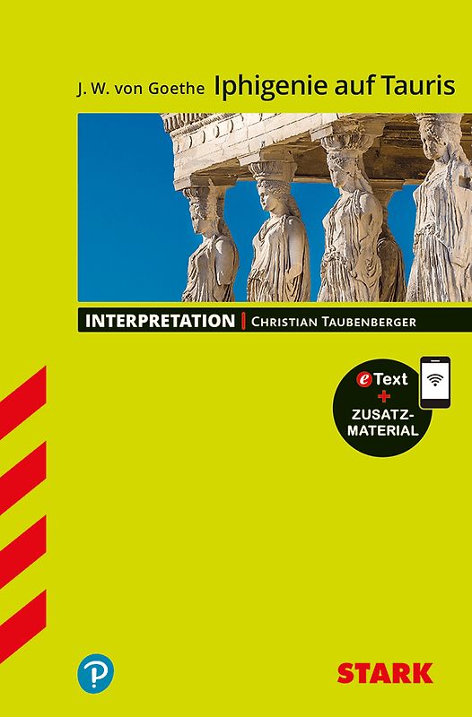 STARK Goethe: Iphigenie auf Tauris - Deutsch - Interpretationen