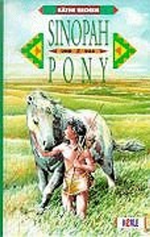 Sinopah und das Pony