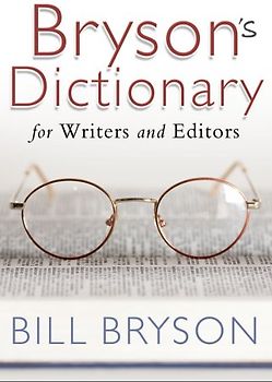 Bryson's Dictionary for Writers and Editors