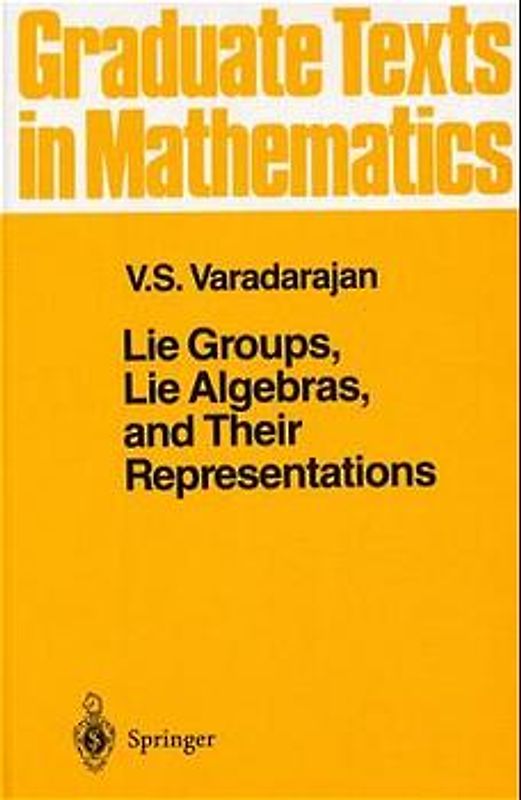 Lie Groups, Lie Algebras, and Their Representations
