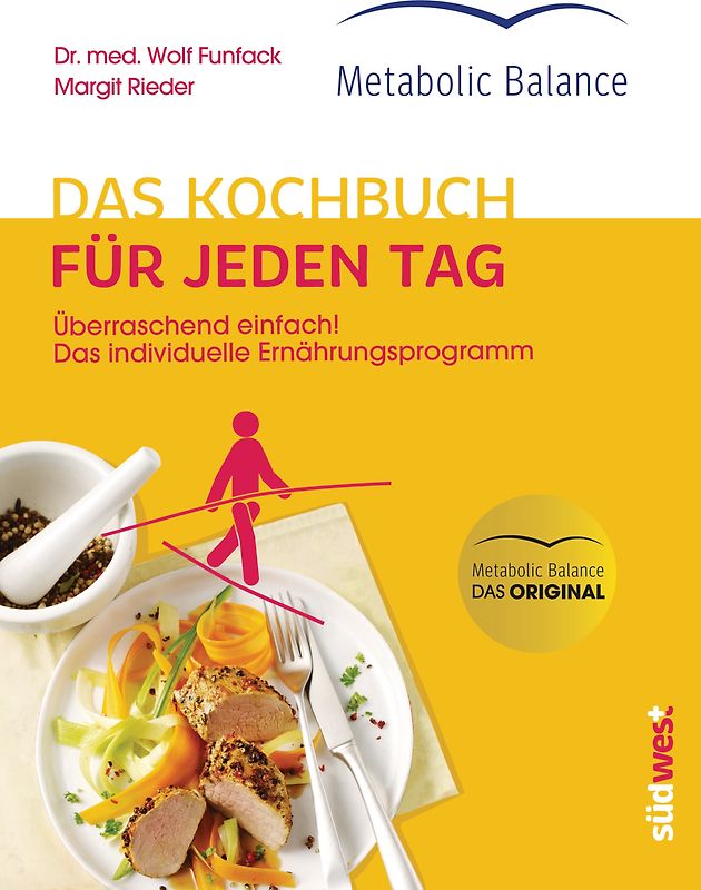 Metabolic Balance® Das Kochbuch für jeden Tag (Neuausgabe)