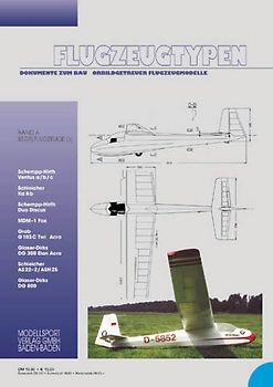 Flugzeugtypen. Dokumente zum Bau vorbildgetreuer Flugzeugmodelle. Segelflugzeuge. Teil 3