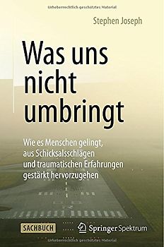 Was uns nicht umbringt