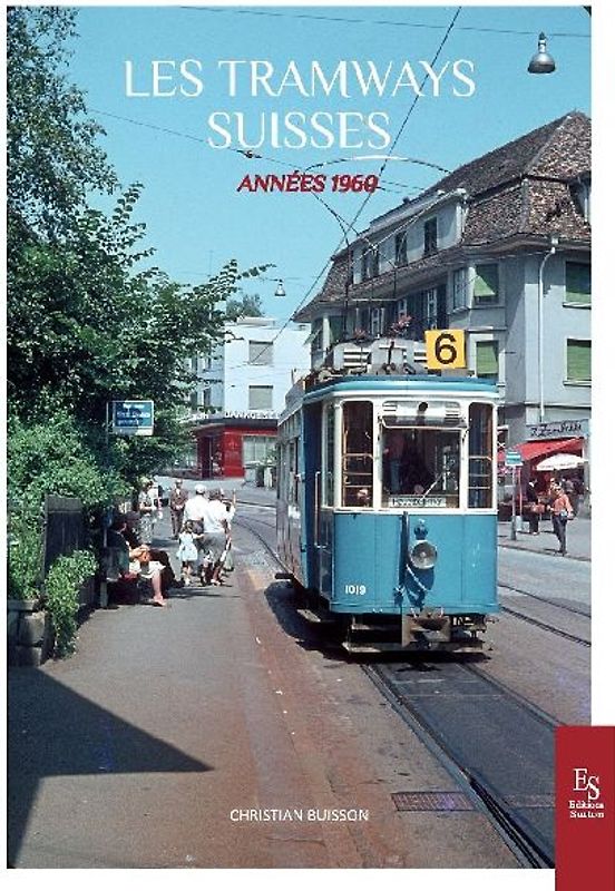 Les tramways suisses - Années 1960