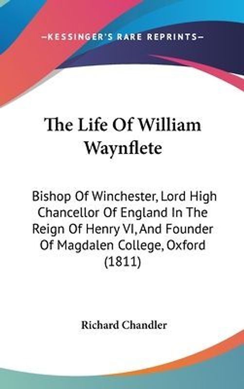 The Life Of William Waynflete