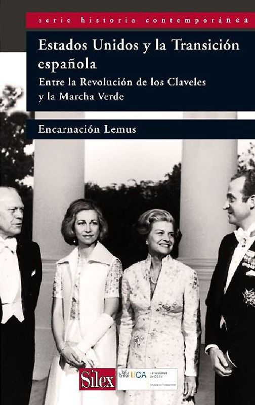 EEUU y la transición española : entre la Revolucion de los Claveles y la Marcha Verde