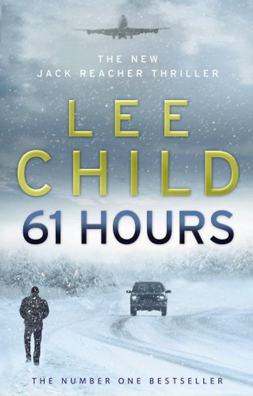 61 Hours (Jack Reacher 14) - Lee Child