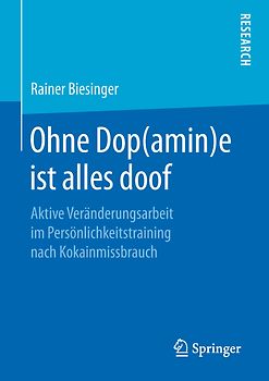 Ohne Dop(amin)e ist alles doof
