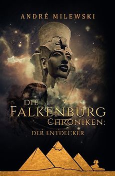 Die Falkenburg Chroniken / Die Falkenburg Chroniken: Der Entdecker