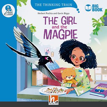 The Thinking Train, Level b / The Girl and the Magpie (BIG BOOK)