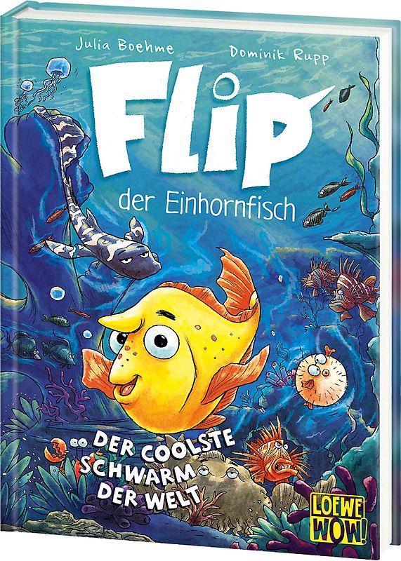 Flip, der Einhornfisch (Band 1) - Der coolste Schwarm der Welt