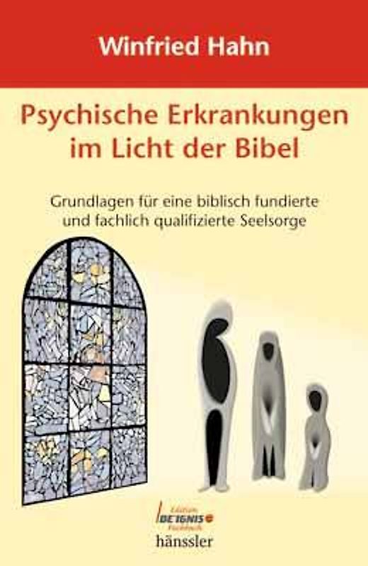 Psychische Erkrankungen im Licht der Bibel