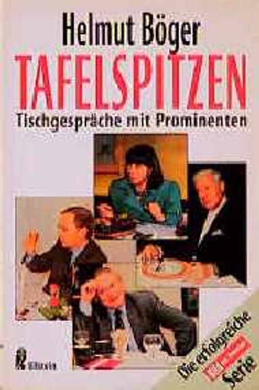 Tafelspitzen. Tischgespräche mit Prominenten