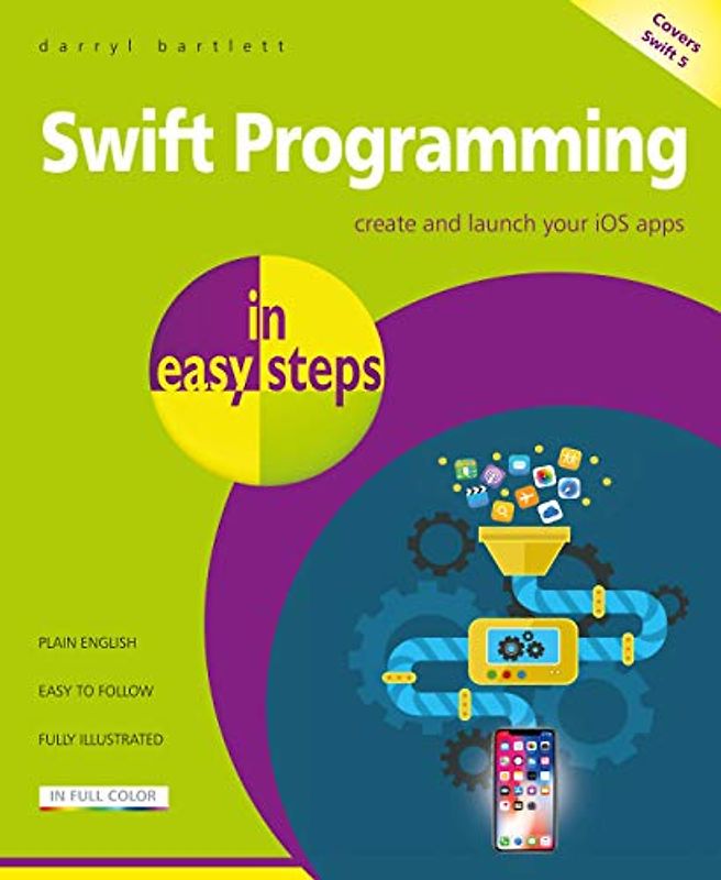 Swift Programming in Easy Steps
