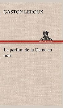 Le parfum de la Dame en noir