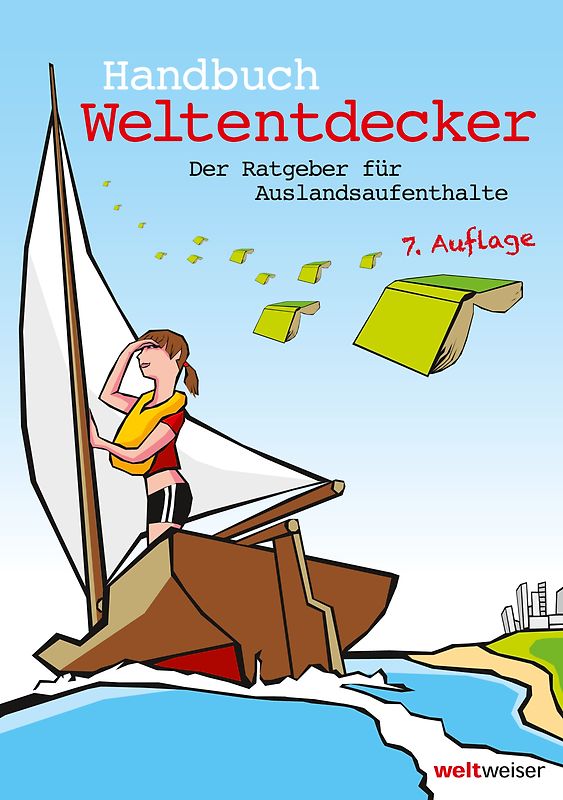 Handbuch Weltentdecker. Der Ratgeber für Auslandsaufenthalte