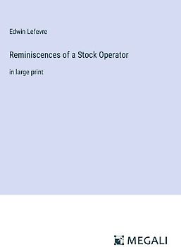 Reminiscences of a Stock Operator