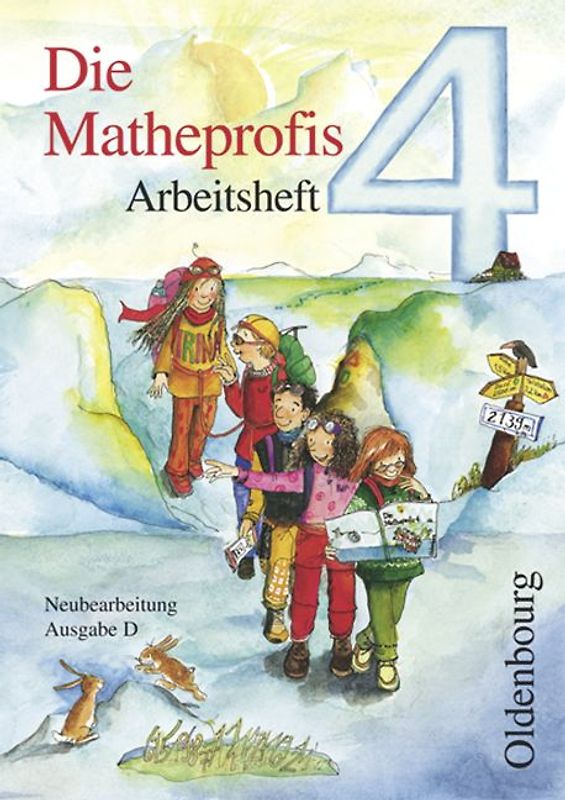 Die Mathepropfis - Ausgabe D. Neubearbeitung für alle Bundesländer ausser Bayern. Arbeitsheft 4. Schuljahr