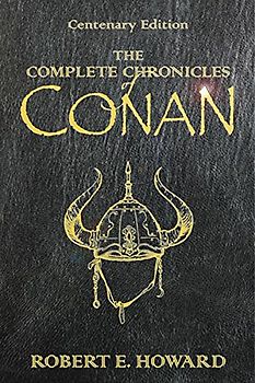 Chronicles of Conan: "People of The Black Circle", "Hour Of The Dragon" (GollanczF.) - Robert E Howard