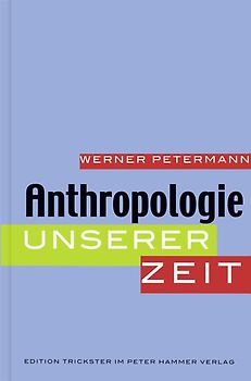 Anthropologie unserer Zeit