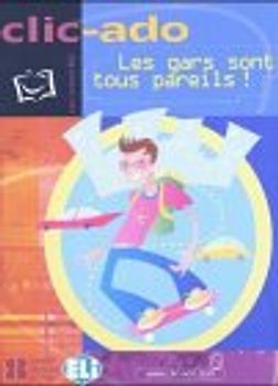 Les gars sont tous pareils!