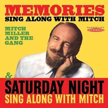 Miller,Mitch & The Gang - Memories: Sing Along With Mitch/Saturday Night