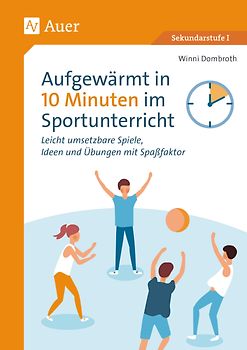Aufgewärmt in 10 Minuten im Sportunterricht