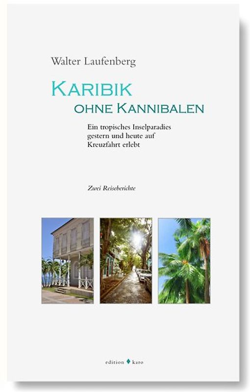 Karibik ohne Kannibalen