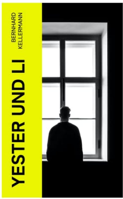 Yester und Li: Die Geschichte einer Sehnsucht