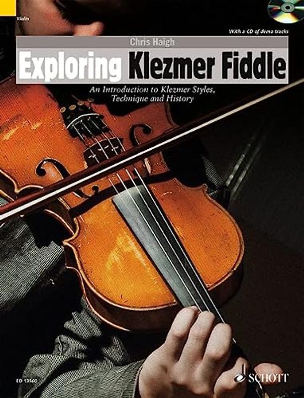 Exploring Klezmer Fiddle: Eine Einführung in Klezmer-Styles, Technik und Geschichte. Violine. (Schott Pop-Styles)