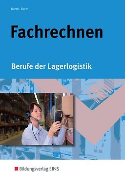 Berufe der Lagerlogistik / Fachrechnen