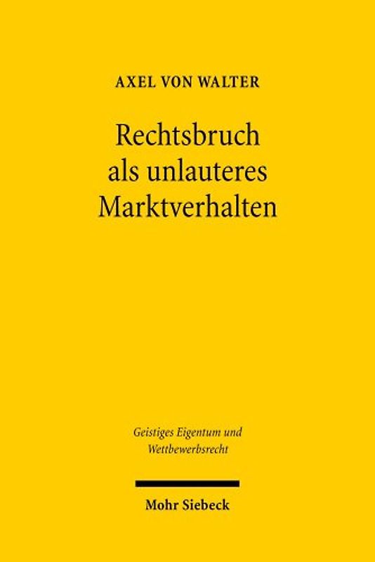 Rechtsbruch als unlauteres Marktverhalten