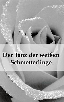 Der Tanz der weißen Schmetterlinge