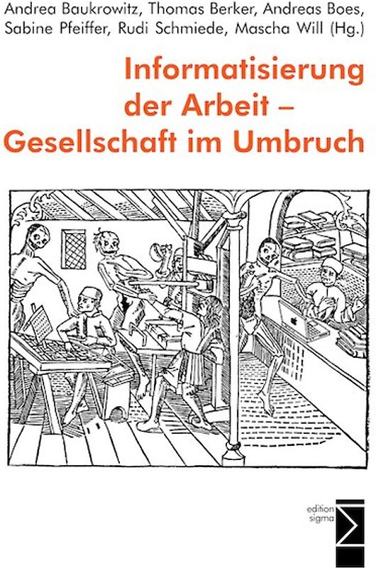 Informatisierung der Arbeit - Gesellschaft im Umbruch