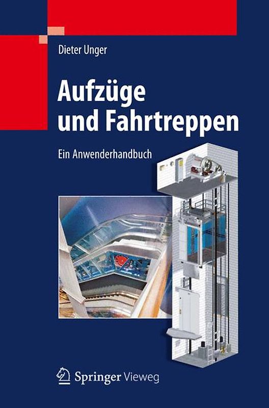 Aufzüge und Fahrtreppen. Ein Anwenderhandbuch