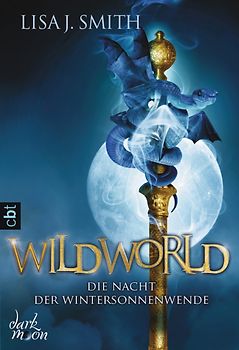 WILDWORLD - Die Nacht der Wintersonnenwende. Band 1