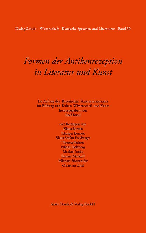 Formen der Antikenrezeption in Literatur und Kunst Band 50