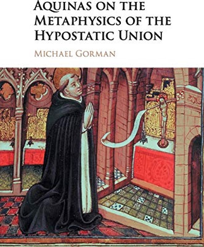 Aquinas on the Metaphysics of the Hypostatic Union