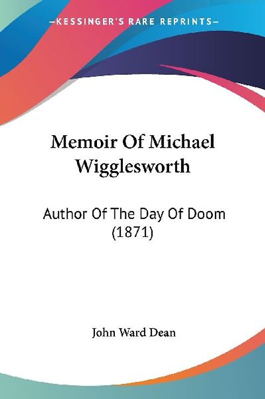 Memoir Of Michael Wigglesworth